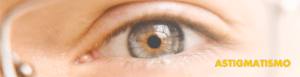 astigmatismo