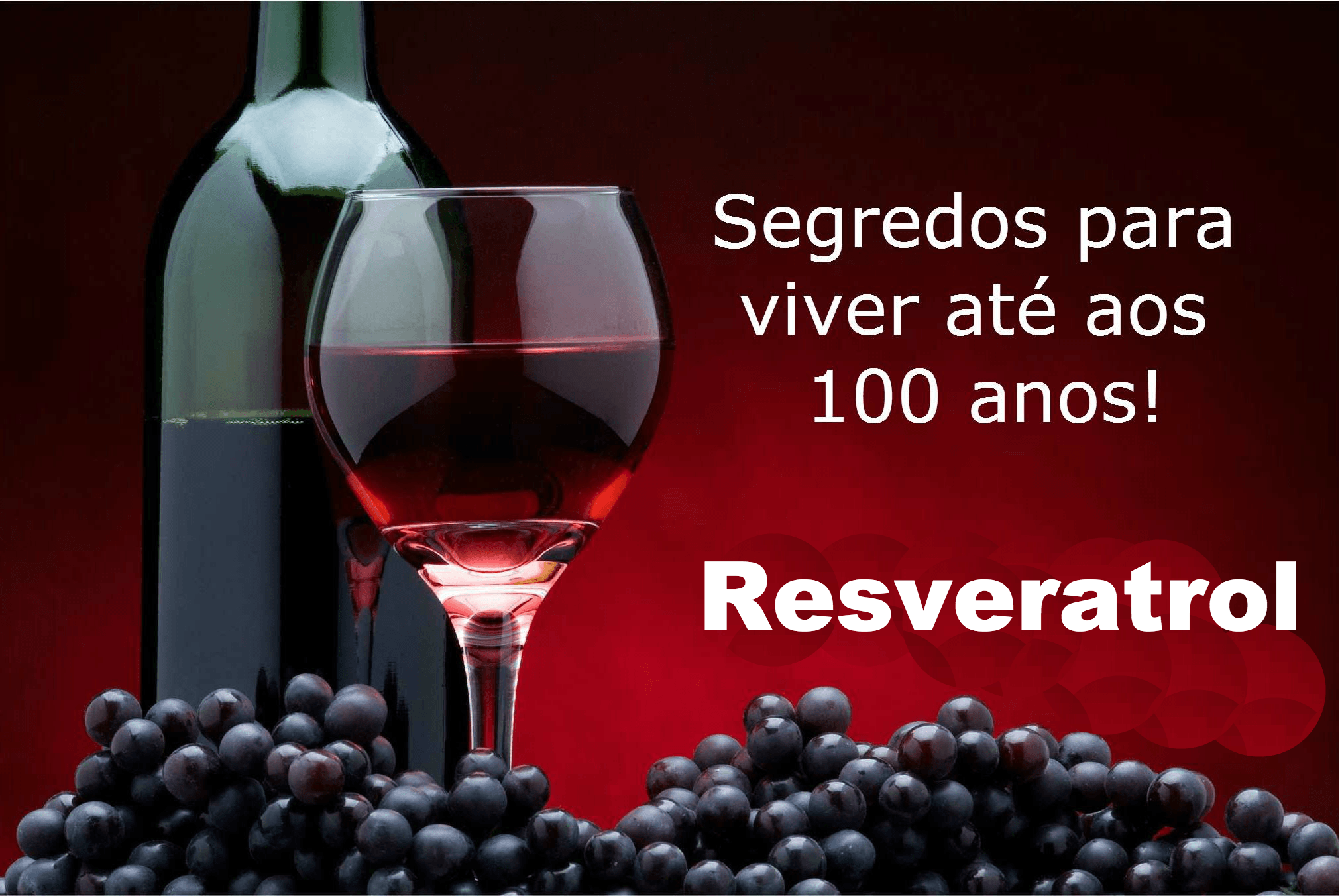Resveratrol – Composto do Vinho Tinto Que Faz Bem ao Coração